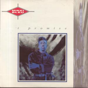 Mikki Bleu - I Promise - 7 Inch