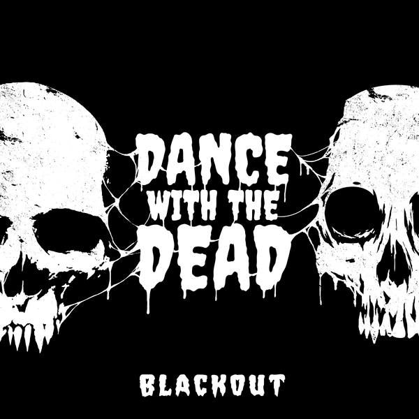 Dance With The Dead - Blackout - 12 Inch