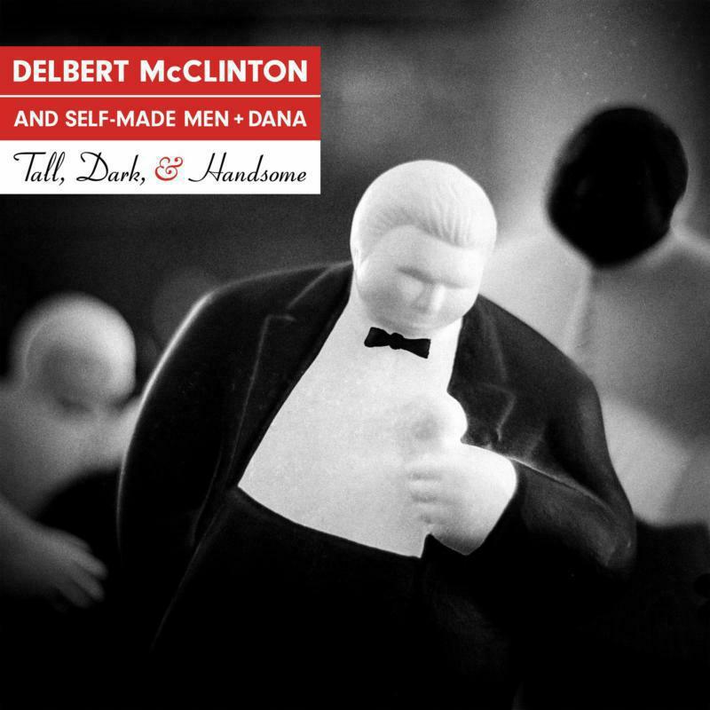 Delbert Mcclinton - Tall, Dark, and Handsome - Lp