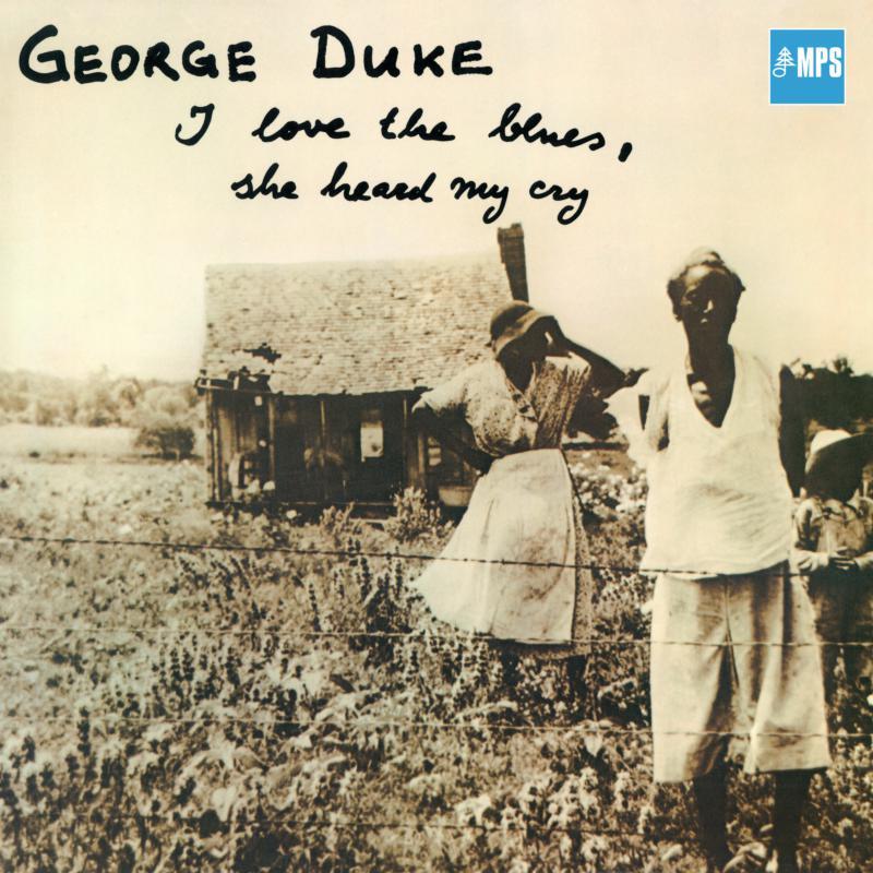 George Duke - I Love the Blues, She Heard My Cry - Cd