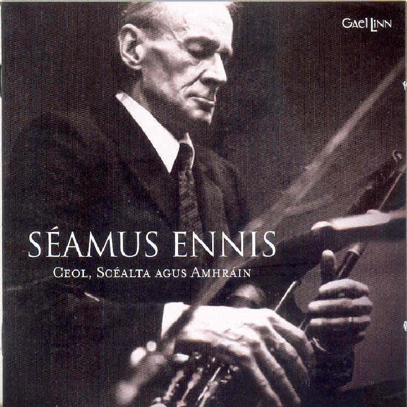 Seamus Ennis - Ceol, Scealta and Amhrain - Cd