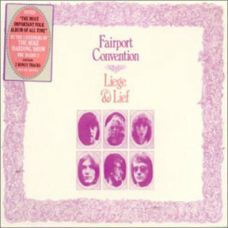 Fairport Convention - Liege and Lief - Cd