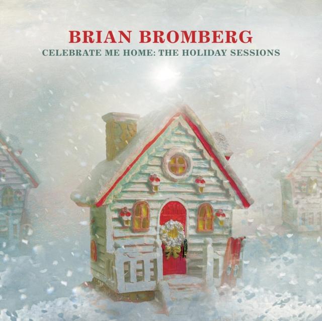 Brian Bromberg - Celebrate Me Home: the Holiday Sessions - Cd