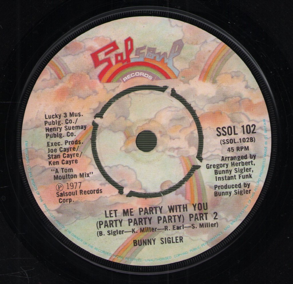 Bunny Sigler - Let Me Party With You - 7 Inch