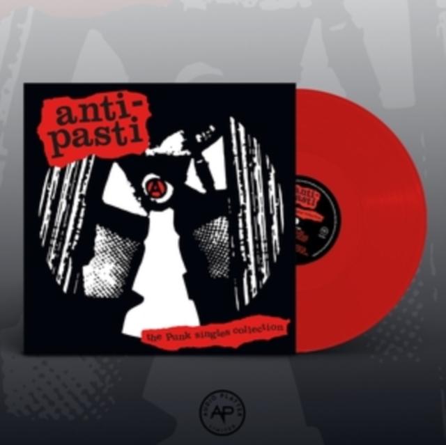 Anti-Pasti - Punk Singles Collection (Red Vinyl) - Lp