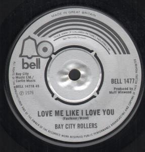Bay City Rollers - Love Me Like I Love You - 7 Inch
