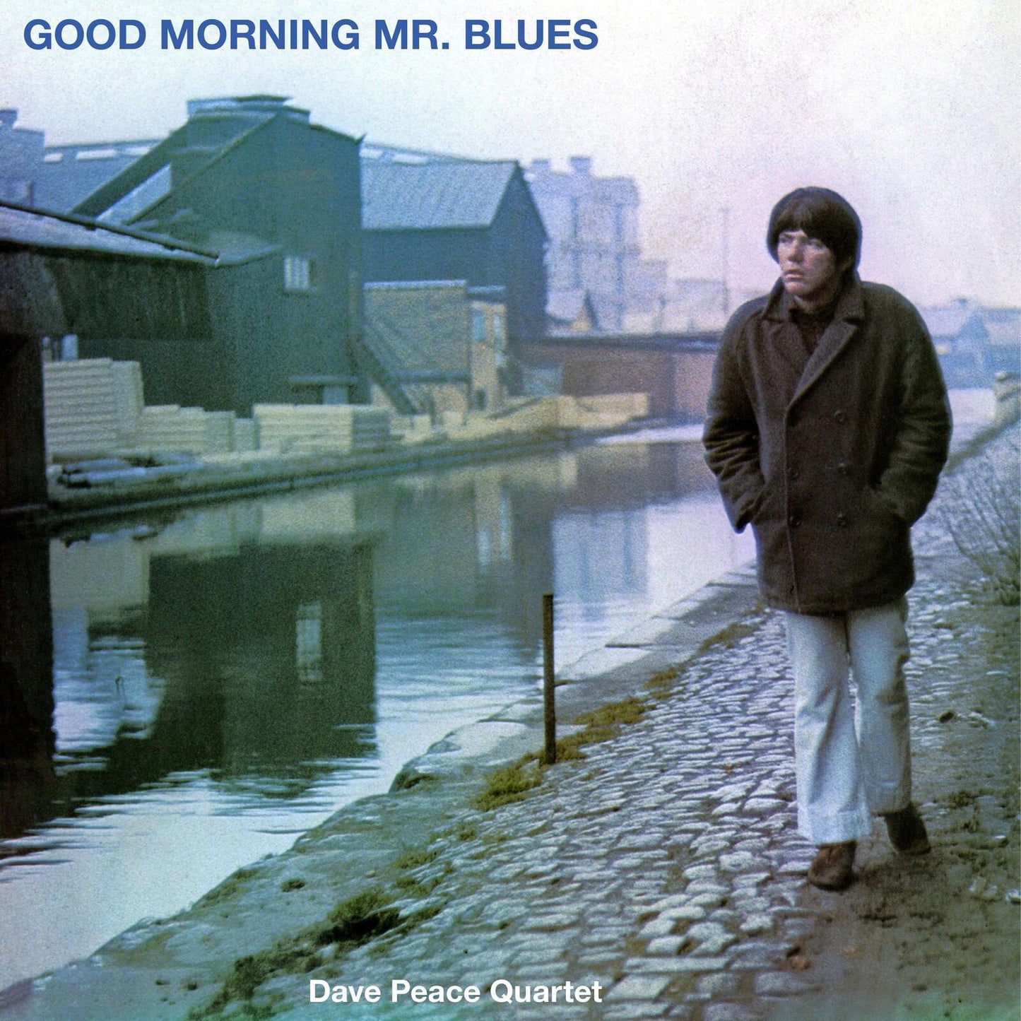 Dave Peace Quartet - Good Morning Mr. Blues - Lp