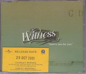 Witness (Late 90'S/2000'S Group) - Here's One For You - Cd
