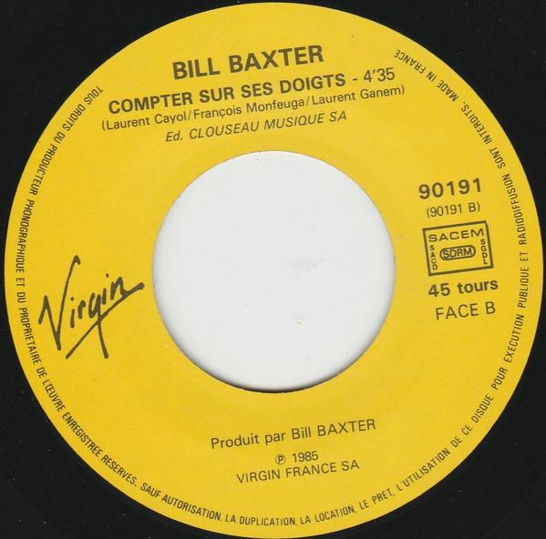 Bill Baxter - Embrasse Moi Idiot! - 7 Inch