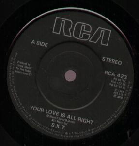 S.k.t. - Your Love Is All Right - 7 Inch