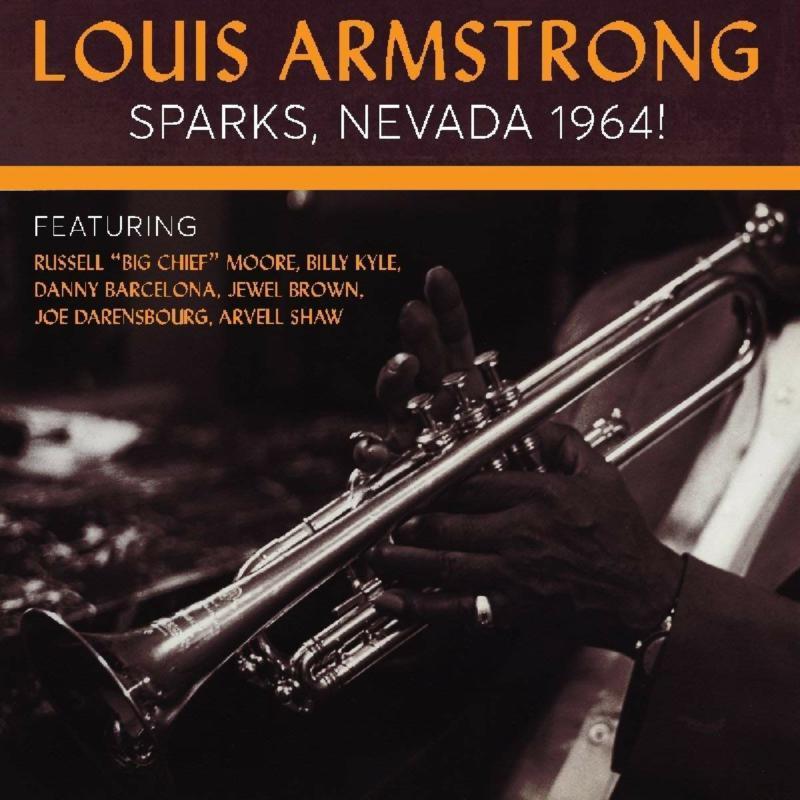 Louis Armstrong - Sparks, Nevada 1964! - Cd