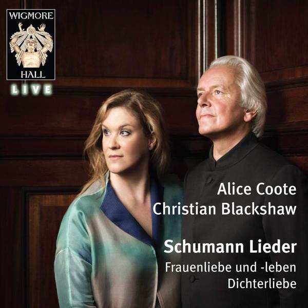 Alice Coote, Christian Blackshaw - Schumann - Lieder - Cd