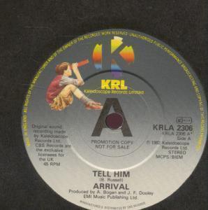 Arrival (80'S Pop) - Tell Him - 7 Inch