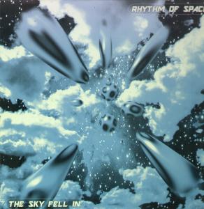 Rhythm Of Space - Sky Fell In - 12 Inch