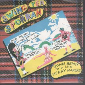 John Berry And The Merry Makers - Swing Yer Sporran - 7 Inch