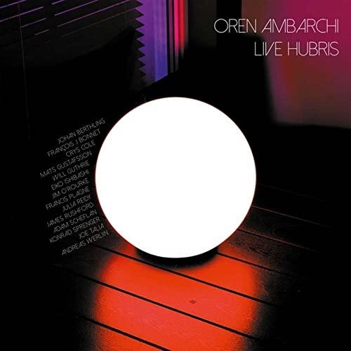 Oren Ambarchi - Live Hubris - Lp