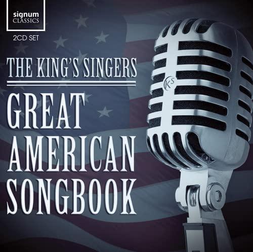 Kings Singers - Great American Songbook - the Kings Singers - Double Cd