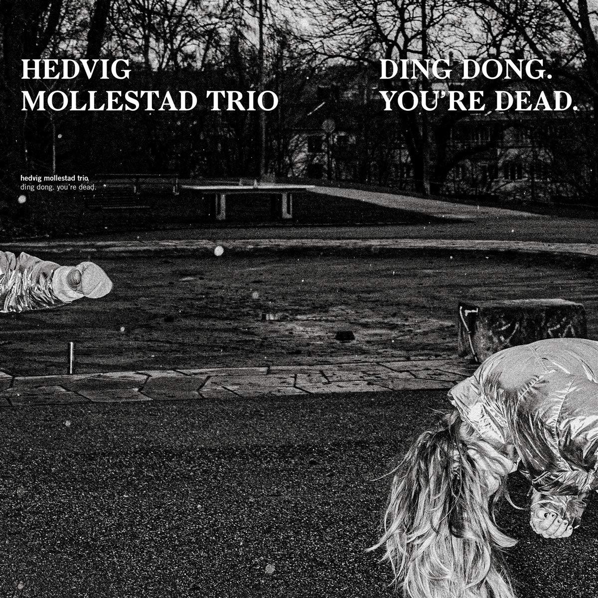 Hedvig Mollestad Trio - Ding Dong. You're Dead. - Lp