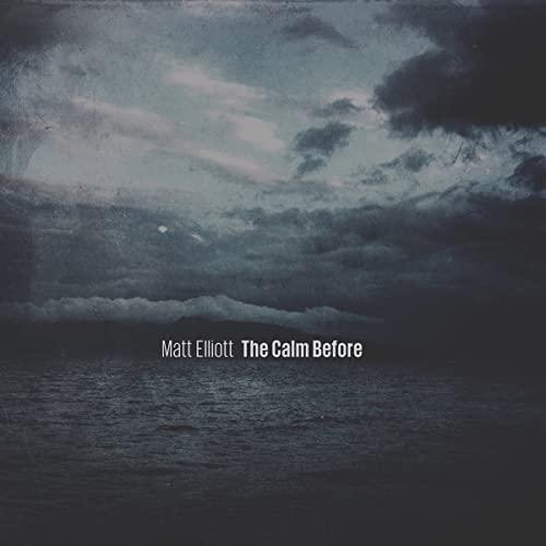 Matt Elliott - Calm Before - Cd