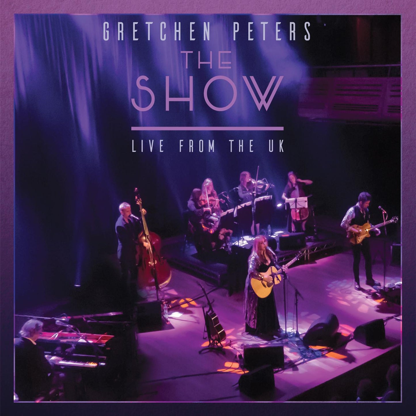 Gretchen Peters - Show : Live From the U.k. - Double Cd