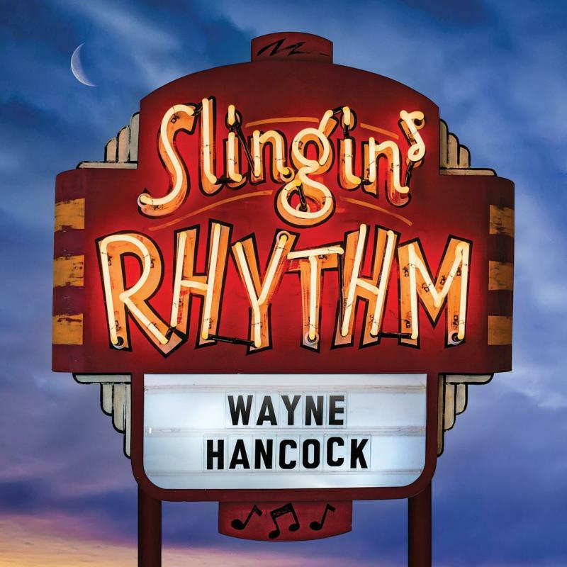 Wayne Hancock - Slingin' Rhythm - Cd