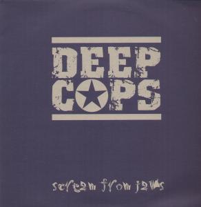 Deep Cops - Scream From The Jams - 12 Inch