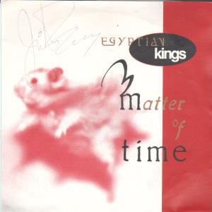 Egyptian Kings - Matter Of Time - 7 Inch