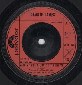 Charlie James - Make My Life A Little Bit Longer - 7 Inch