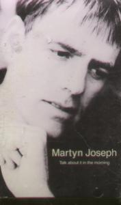 Martyn Joseph - Talk About It In The Morning - Cassette