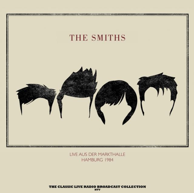 Smiths - Live Aus der Markthalle Hamburg 1984 - Lp