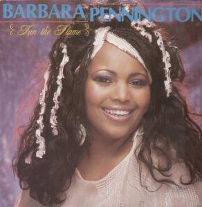 Barbara Pennington - Fan The Flame - 12 Inch