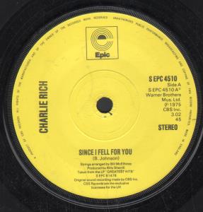 Charlie Rich - Since I Fell For You - 7 Inch