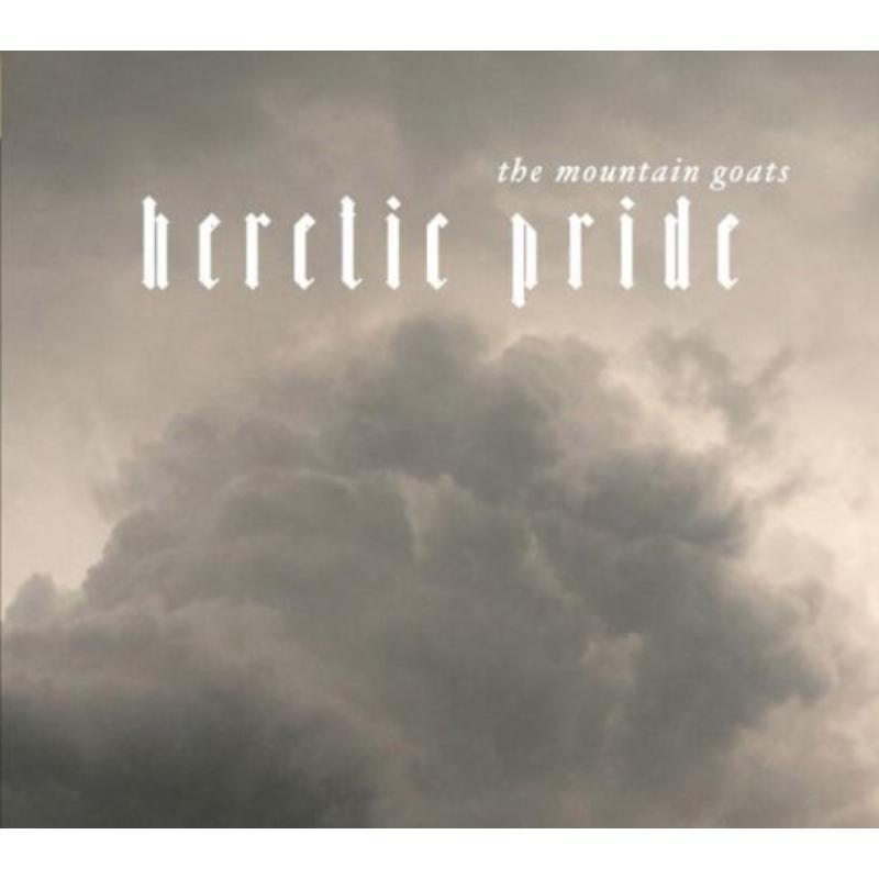Mountain Goats - Heretic Pride - Cd