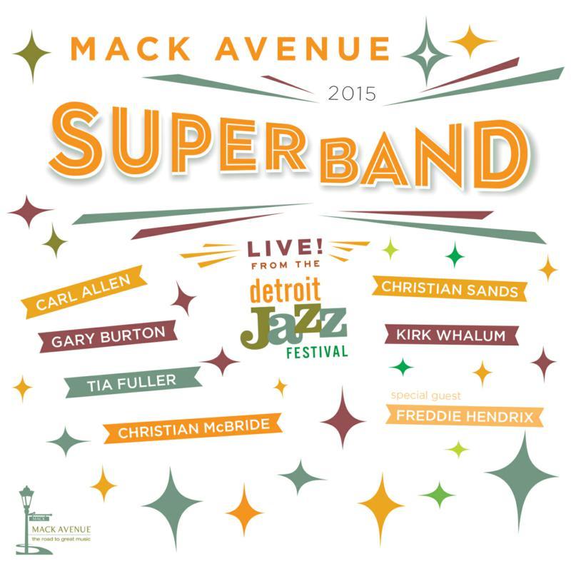 Mack Avenue SuperBand - Live From the Detroit Jazz Festival - 2015 - Cd