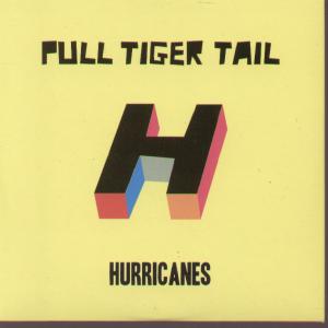 Pull Tiger Tail - Hurricanes - Cd