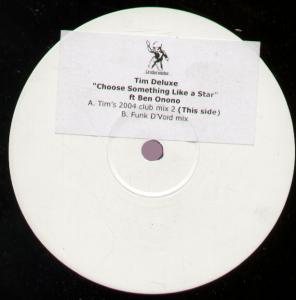 Tim Deluxe - Choose Something Like A Star - 12 Inch
