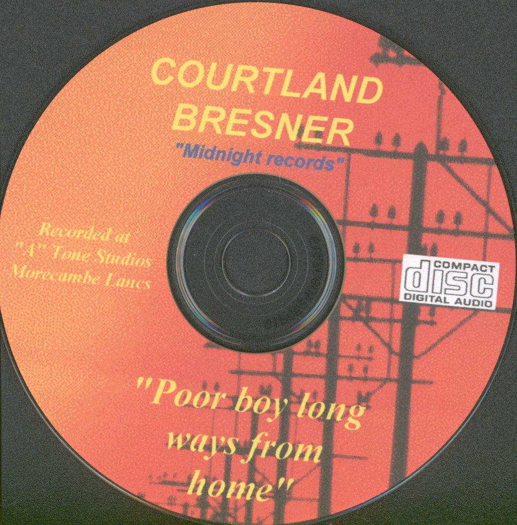 Courtland Bresner - Poor Boy Long Ways From Home - Cdr