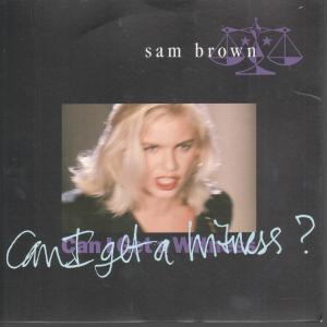 Sam Brown - Can I Get A Witness - 7 Inch