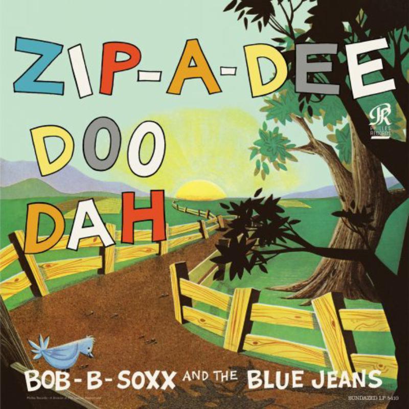 Bob B. Soxx And The Blue Jeans - Zip-A-Dee-Doo-Dah - Lp