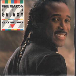 Phil Fearon And Galaxy - You Don't Need A Reason - 7 Inch