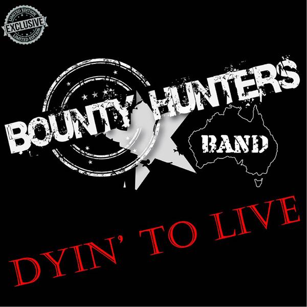 Bounty Hunters - Dyin' To Live - Cd