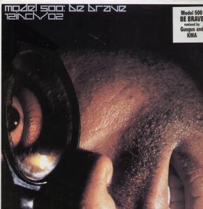 Model 500 - Be Brave - 12 Inch
