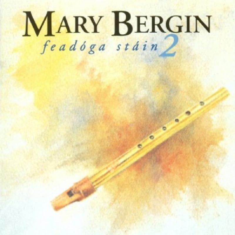 Mary Bergin - Feadoga Stain 2 - Cd