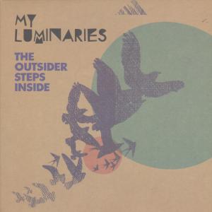 My Luminaries - Outsider Steps Inside - 7 Inch