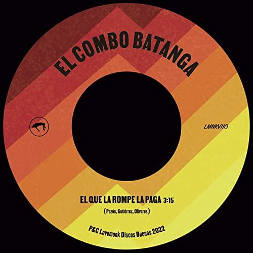 El Combo Batanga - El Que La Rompe La Paga - 7 Inch