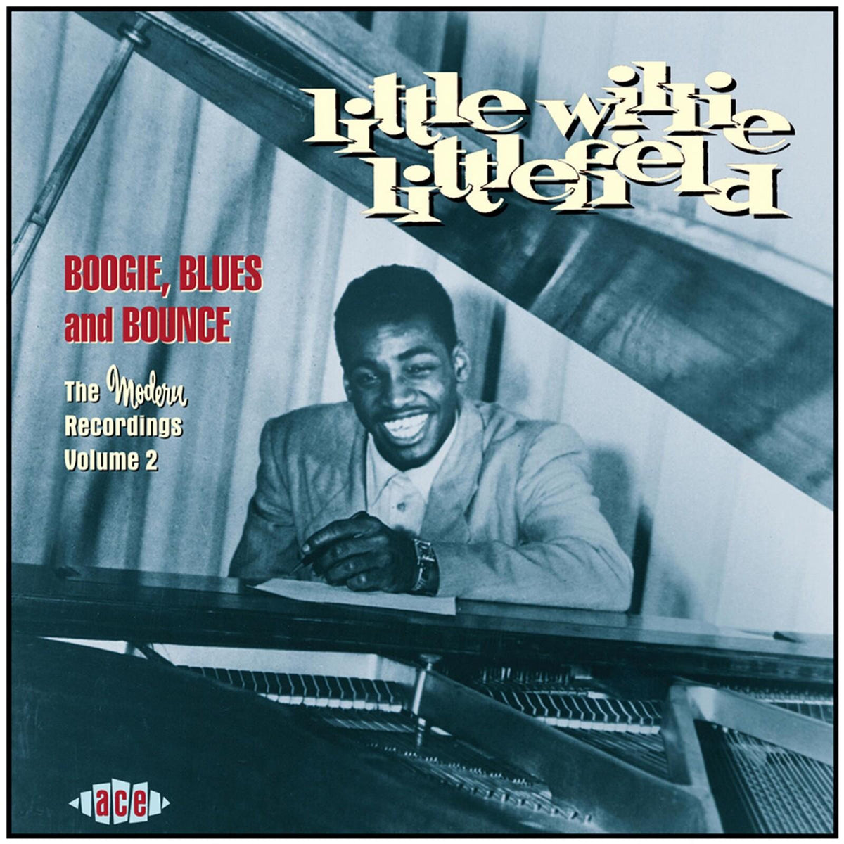 Little Willie Littlefield - Boogie, Blues and Bounce (The Modern Recordings Volume 2) - Cd