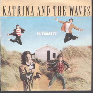 Katrina And The Waves - Is That It - 7 Inch