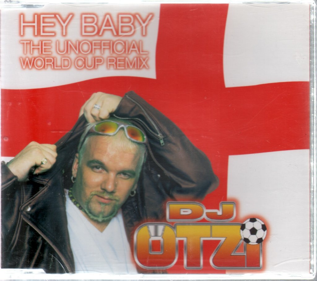 Dj Otzi - Hey Baby (The Unofficial World Cup Remix) - Cd