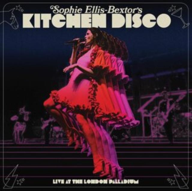 Sophie Ellis-Bextor - Sophie Ellis-Bextor's Kitchen Disco (Live At the London Palladium) - Double Cd