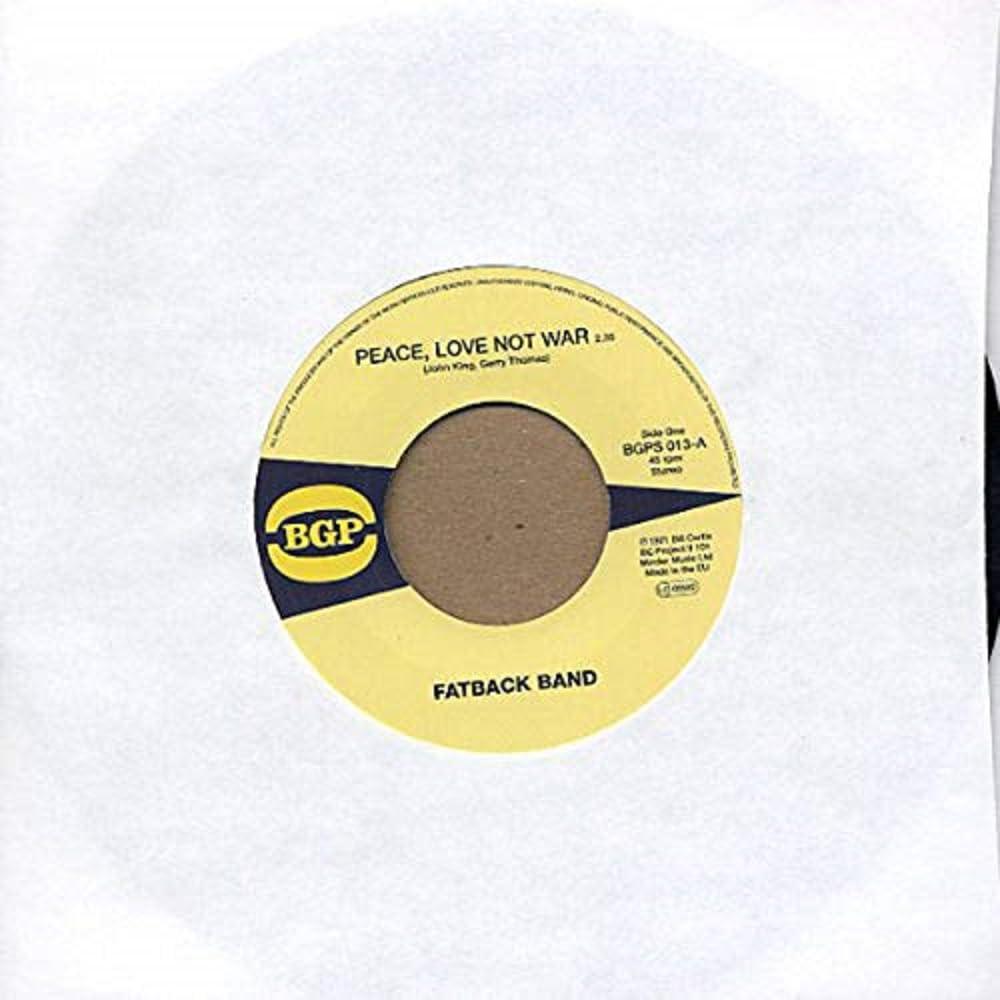 Fatback Band - Peace, Love Not War - 7 Inch